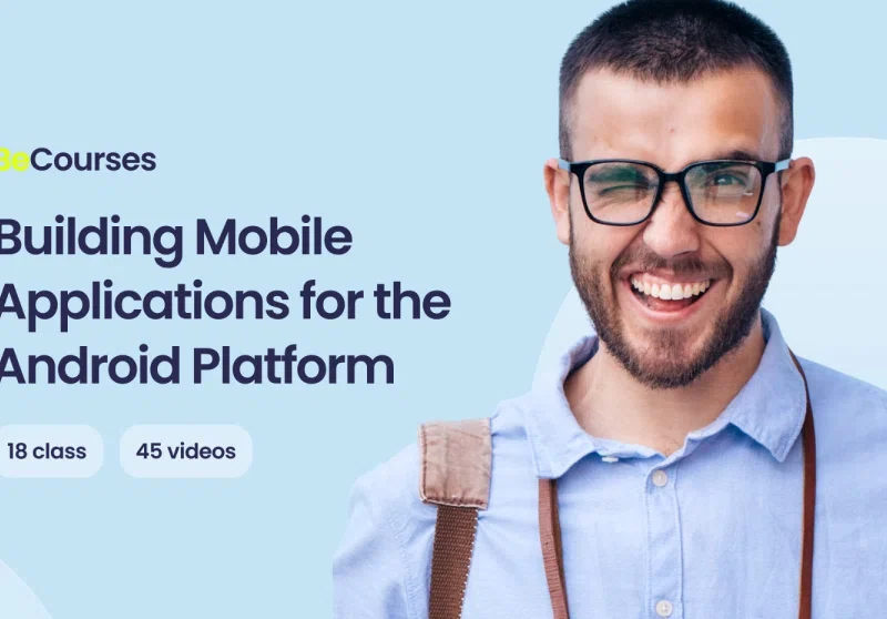 Building Mobile Applications for the Android Plaftorm